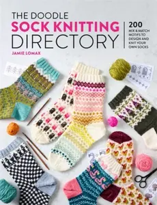 The Doodle Sock Knitting Directory - Jamie Lomax