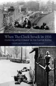 When the Clock Struck in 1916 - Darren Kelly, Derek Molyneux