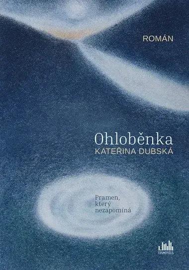 Kniha: Ohloběnka od Dubská Kateřina