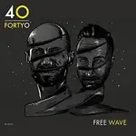 FORTYO – Free Wave