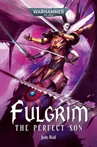 Fulgrim: The Perfect Son - Reid Jude
