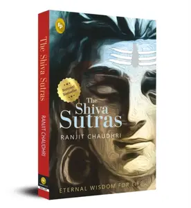 Shiva Sutras, The - Ranjit Chaudhri