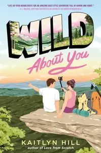 Wild About You - Kaitlyn Hill