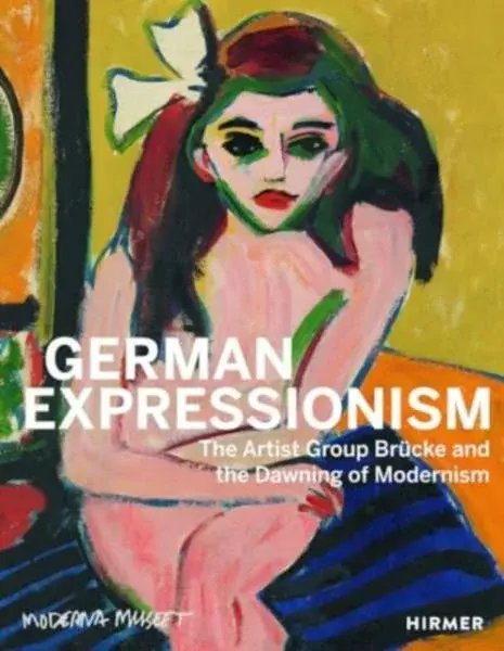 German Expressionism - Meike Hoffmann, Christiane Remmová