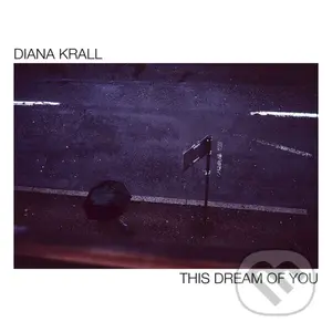 Diana Krall: This Dream Of You
