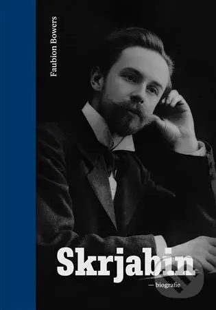 Skrjabin - Faubion Bowers