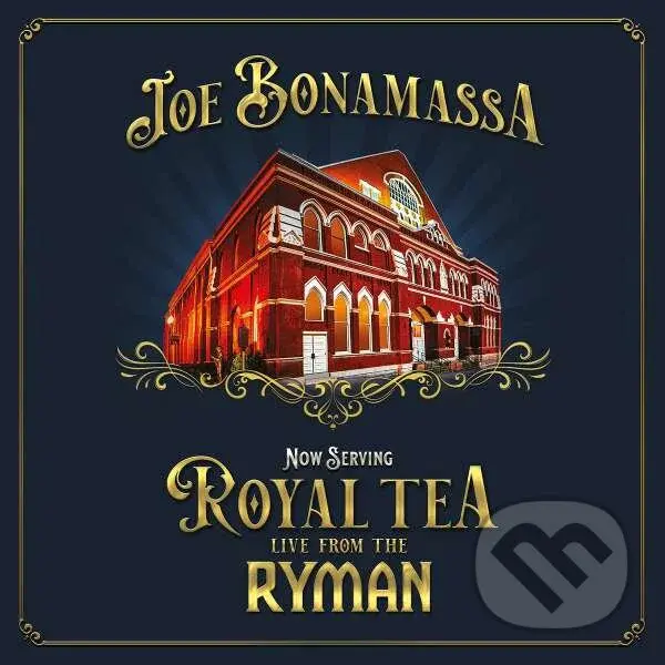Joe Bonamassa:Now Serving:Royal Tea Live From The Ryman