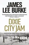 Dixie City Jam - James Lee Burke