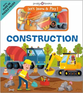 Let's Learn & Play! Construction - Roger Priddy, Priddy Books