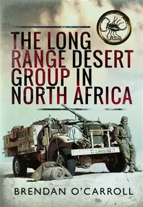 Long Range Desert Group in North Africa - Brendan O'Carroll