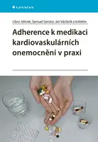 E-kniha: Adherence k medikaci kardiovaskulárních onemocnění v praxi od Jelínek Libor