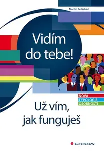 E-kniha: Vidím do tebe! Už vím, jak funguješ od Betschart Martin