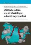 E-kniha: Základy srdeční elektrofyziologie a katétrových ablací od Eisenberger Martin