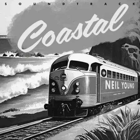 Neil Young:  Coastal Soundtrack LP - Neil Young
