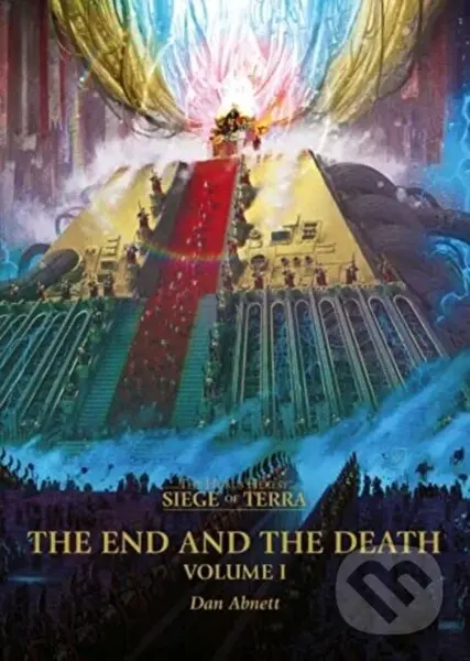 The End and the Death: Volume I - Dan Abnett