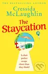 The Staycation - Cressida Mclaughlin