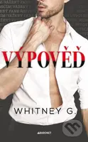 Výpověď - Whitney G. - kniha z kategorie Společenská beletrie