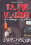 Tajné služby ve světových dějinách (Špionáže a utajené akce od antiky po současnost) - kniha z kategorie Historie