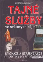 Tajné služby ve světových dějinách (Špionáže a utajené akce od antiky po současnost) - kniha z kategorie Historie