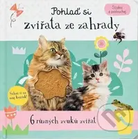Pohlaď si zvířata ze zahrady (Stiskni a poslouchej) - kniha z kategorie Naučné knihy