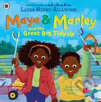 Maya & Marley and the Great Big Tidy Up - Laura, MBE Henry-Allain - kniha z kategorie Pro děti