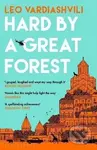 Hard by a Great Forest - Leo Vardiashvili