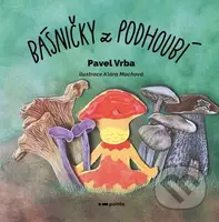 Básničky z podhoubí - Pavel Vrba - kniha z kategorie Naučné knihy