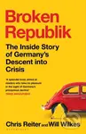 Broken Republik (The Inside Story of Germany's Descent into Crisis) - kniha z kategorie Historie