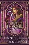 The Twisted Throne - Danielle L. Jensen - kniha z kategorie Fantasy