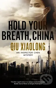 Hold Your Breath, China - Xiaolong Qiu - kniha z kategorie Detektivky, thrillery a horory