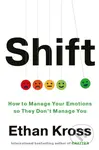 Shift: Managing Your Emotions--So They Don't Manage You - kniha z kategorie Seberozvoj