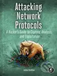 Attacking Network Protocols - James Forshaw