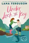 Under Loch & Key - Lana Ferguson,Under Loch & Key - Lana Ferguson