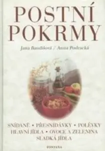 Postní pokrmy - Jana Baudišová, Anna Podracká