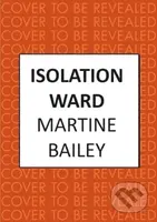Isolation Ward (The nail-biting psychological thriller) - kniha z kategorie Thrillery