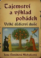 Tajemství a výklad pohádek - Jana Šintáková Michalicová - e-kniha
