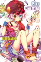 No Game No Life, Vol. 6 - Yuu Kamiya