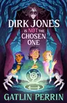 Dirk Jones Is NOT the Chosen One - Gatlin Perrin
