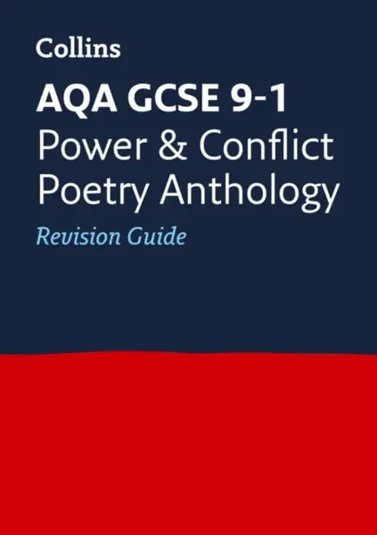 AQA Poetry Anthology Power and Conflict Revision Guide - Collins GCSE