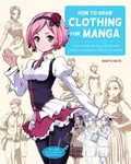 How to Draw Clothing for Manga - Naoto Date