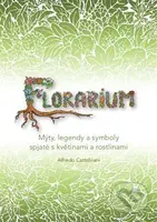 Florarium (Mýty, legendy a symboly spjaté s květinami a rostlinami) - kniha z kategorie Magie a okultismus