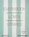 Everybody Loves Stripes - Alexandra Morris Flint, Emma Bazilian