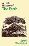 A Little History of the Earth - Jamie Woodward