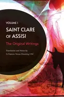 St Clare of Assisi volume 1 - Frances Teresa Downing OSC