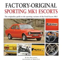 Factory-Original Sporting Mk1 Escorts - Dan Williamson