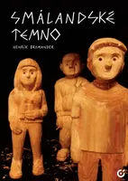 Smalandské temno - Henrik Bromander
