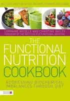 The Functional Nutrition Cookbook - Christine Bailey, Lorraine Nicolle