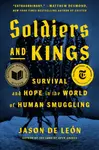 Soldiers and Kings - Jason De Leon