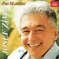 Josef Zíma – Pro Marušku - singly 1969-1972