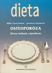 Osteoporóza - Dieta bohatá vápníkem - MUDr. Pavel Kohout, Jaroslava Pavlíčková